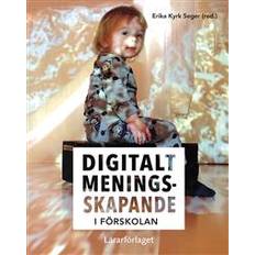 Digitalt meningsskapande i förskolan (Häftad)
