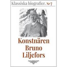 Konst, Fotografi & Design E-böcker Klassiska biografier 7: Konstnären Bruno Liljefors – Återutgivning av text från 1908 (E-bok, 2018)