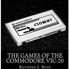 Vic 20 The Games of the Commodore VIC-20 (Hæftet, 2015)