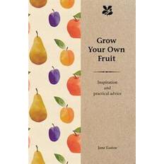 Grow Your Own Fruit (Hardcover, 2017)