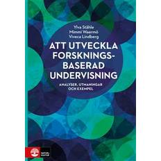 Att utveckla forskningsbaserad undervisning: Analyser, utmaningar och exempel (Inbunden)