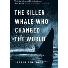 Killer whale The Killer Whale Who Changed the World (Häftad, 2017)