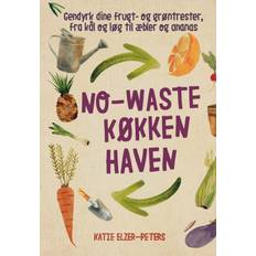 Dansk - Hjem & Have Bøger No-waste køkkenhaven (Indbundet, 2020)