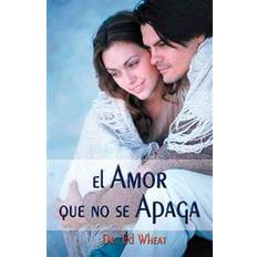 El amor que no se apaga/ Love that Lasts (Paperback, 1996)