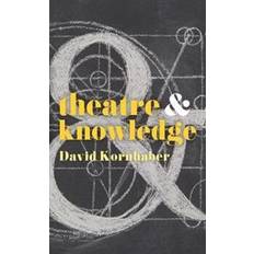 Kornhaber Theatre and Knowledge (Hæftet, 2019)