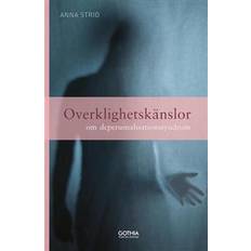 Overklighetskänslor: om depersonalisationssyndrom (Häftad)