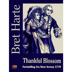 New blossom Thankful Blossom: Fortælling fra New Jersey 1779 (E-bog, 2020)