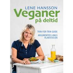 Veganer på deltid: trin for trin guide - argumenter langs plantevejen (Hæftet, 2020)