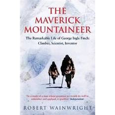 The Maverick Mountaineer (Paperback, 2016)