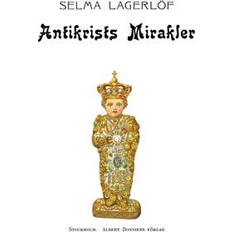 Mirakler Antikrists mirakler (E-bok, 2014)