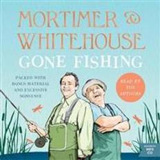 Mortimer & Whitehouse: Gone Fishing (Audiobook, CD, 2019)