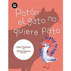 El gato Poton El Gato No Quiere Pato (Tapa blanda, 2013)