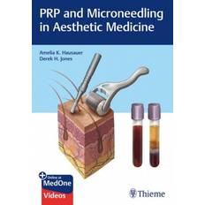 Microneedling PRP and Microneedling in Aesthetic Medicine (Indbundet, 2019)