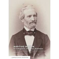 Biografier & Memoarer - Norsk, bokmål Bøger Hartvig Nissen: grundtvigianer, skandinav, skolemann (Hæftet, 2019)