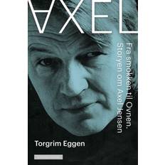 Biografier & Memoarer - Norsk, bokmål Bøger Axel: fra smokken til Ovnen: storyn om Axel Jensen: fra smokken til Ovnen, storyn om Axel Jensen (Indbundet, 2019)