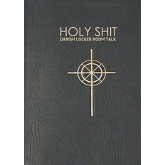 Holy Shit: Danish Locker Room Talk (E-bog, 2020)