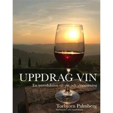 Uppdrag vin: en introduktion till vin och vinprovning (Indbundet)