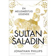 Sultan Saladin: En mellemøstlig legende (Indbundet, 2020)