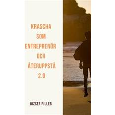 Ekonomi & Ledarskap Ljudböcker Krascha som entreprenör och återuppstå 2.0 (Ljudbok, MP3, 2018)