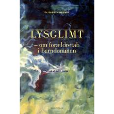 Samfund & Politik E-bøger Lysglimt: om forældretab i barndommen (E-bog, 2020)