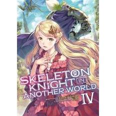 Books Skeleton Knight in Another World (Light Novel) Vol. 4 (Paperback, 2020)