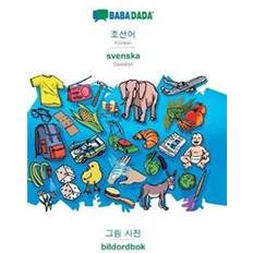 Korean Books BABADADA, Korean (in Hangul script) - svenska, visual dictionary (in Hangul script) - bildordbok (Paperback, 2019)