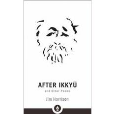 After Ikkyu and Other Poems (Paperback, 2018)