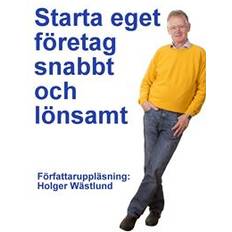 Ekonomi & Ledarskap Ljudböcker Starta eget företag snabbt och lönsamt (Ljudbok, MP3, 2020)