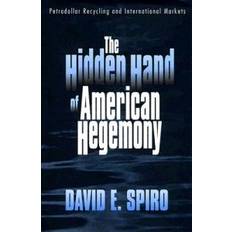 The Hidden Hand of American Hegemony (Hardcover, 1999)
