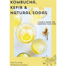 Kombucha Kombucha, Kefir & Natural Sodas (Hardcover, 2020)