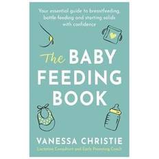 Medicine & Nursing Books The Baby Feeding Book (Paperback, 2020)