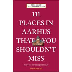 Aarhus 111 places in Aarhus that you shouldn't miss (Hæftet, 2020)