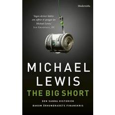 The big short: den sanna historien bakom århundradets finanskris (Häftad)