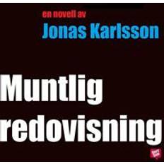 Jonas karlsson Muntlig redovisning (Ljudbok, MP3, 2013)