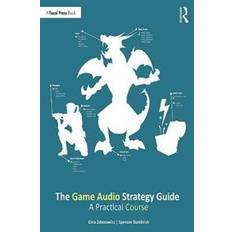 The Game Audio Strategy Guide (Paperback, 2019)