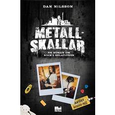 Metallskallar: en roman om rock & relationer (Häftad)