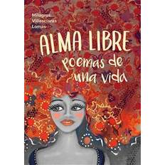 Spanska Böcker Alma Libre: poemas de una vida (Häftad)