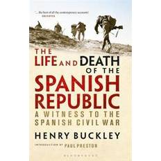 The Life and Death of the Spanish Republic (Paperback, 2020)