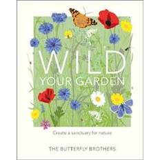 Wild Your Garden (Hardcover, 2020)