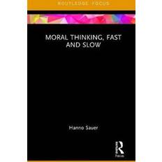 Thinking fast and slow Moral Thinking, Fast and Slow (Hardcover, 2018)