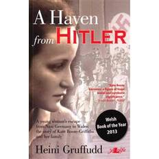 Gruffudd Haven from Hitler, A - A Young Woman's Escape from Nazi Germany to Wales (Paperback, 2014)