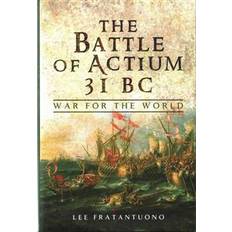 Battle of Actium 31 BC: War for the World (Hardcover, 2016)