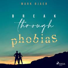 Gezondheid, Familie & Lifestyle Luisterboeken Break Through Phobias (Luisterboek, MP3, 2020)