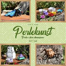 Perlekunst - Perler i flere dimensioner (E-bog, 2020)
