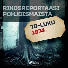 Rikosreportaasi Pohjoismaista 1974 (Ljudbok, MP3, 2020)