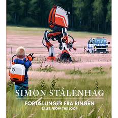 Simon stålenhag Tales from the Loop - Fortællinger fra Ringen (Inbunden, 2020)