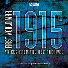 Historie & Arkæologi Lydbøger First World War: 1915: Voices from the BBC Archives (Lydbog, CD, 2015)