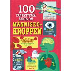 Människokroppen böcker 100 fantastiska fakta om människokroppen (E-bok, 2020)