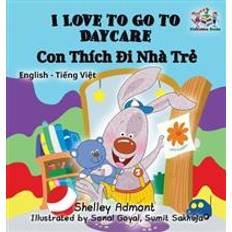 I Love to Go to Daycare (Hardcover, 2017)
