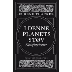 Bøger I denne planets støv: Filosofiens horror (Indbundet, 2020)